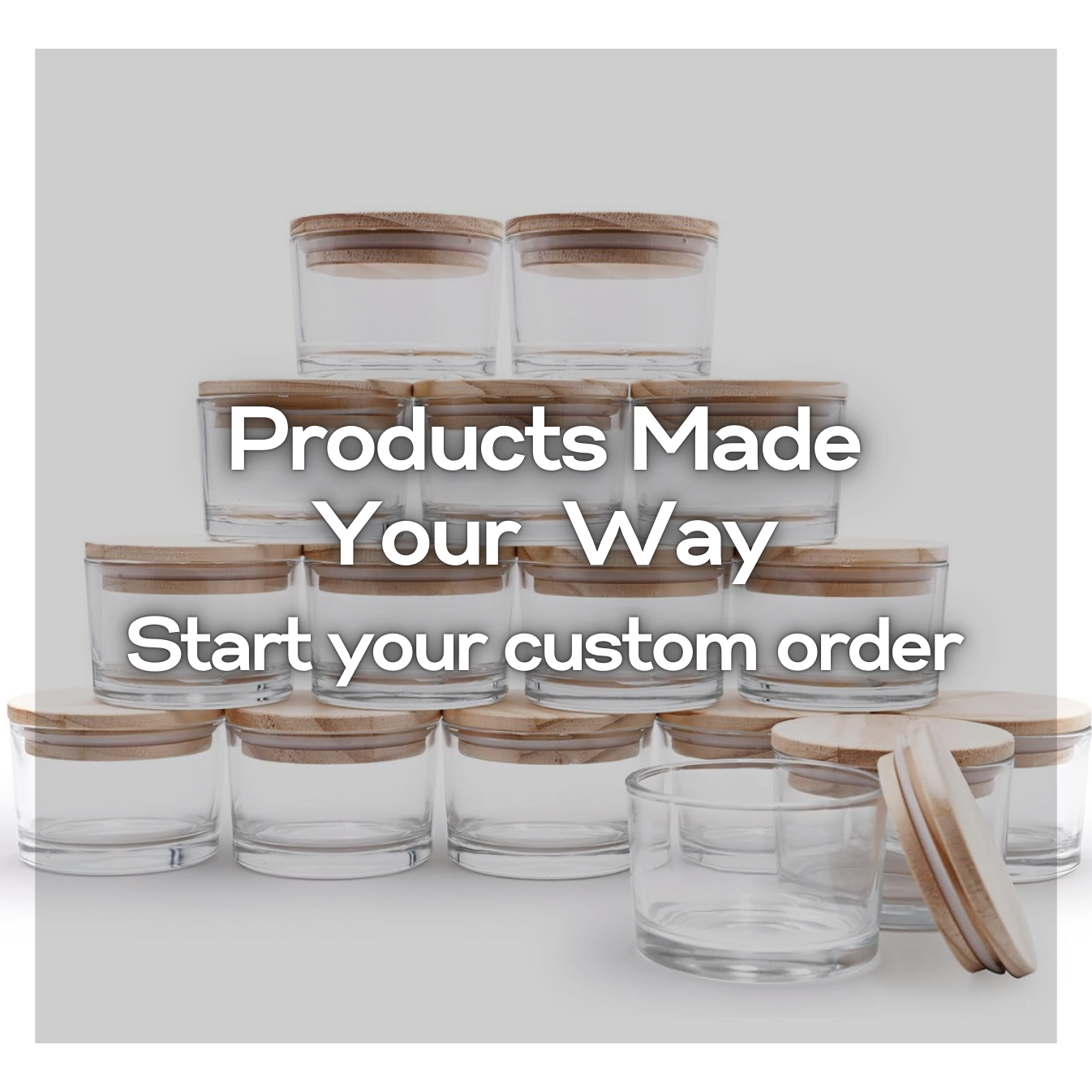 Start Your Custom Order
